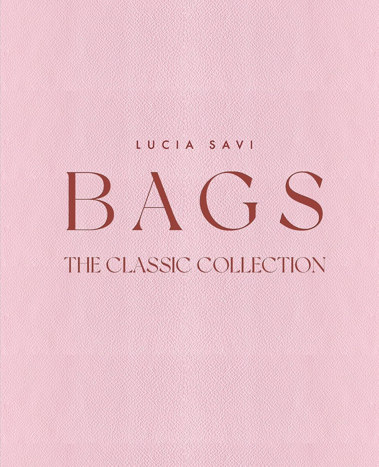 Bags: The Classic Collection