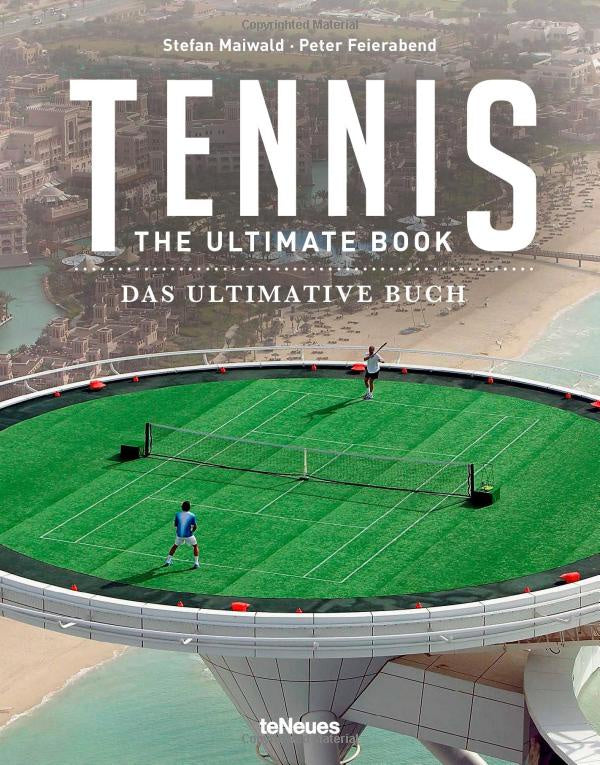 Tennis: The Ultimate Book