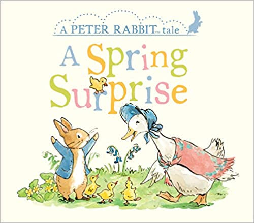 Spring Surprise: A Peter Rabbit Tale