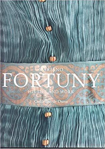 Fortuny: His Life and Work - CG