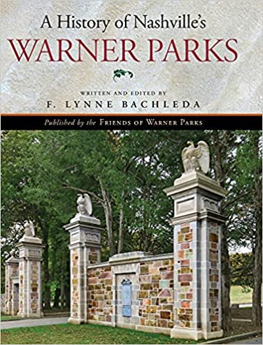 History of Nashvilles Warner Parks