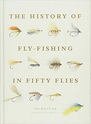 History of Fly-Fishing in Fifty Flies