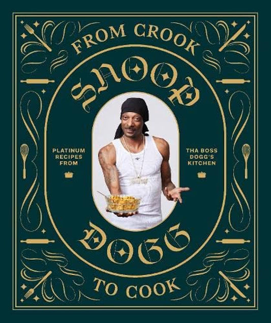 From Crook to Cook: Snoop Dogg