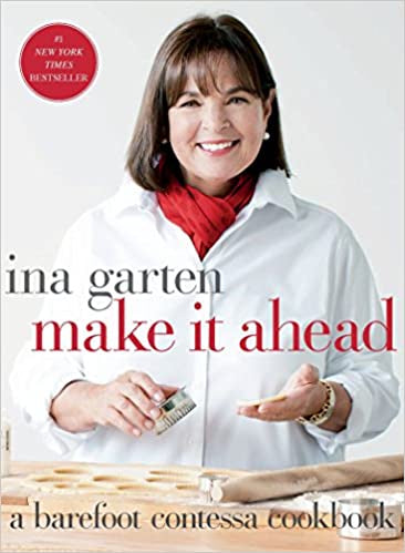 Barefoot Contessa Make it Ahead