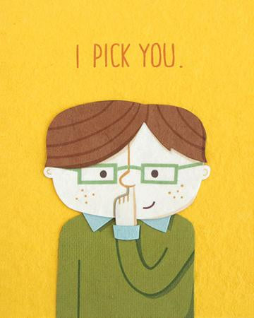 I Pick You