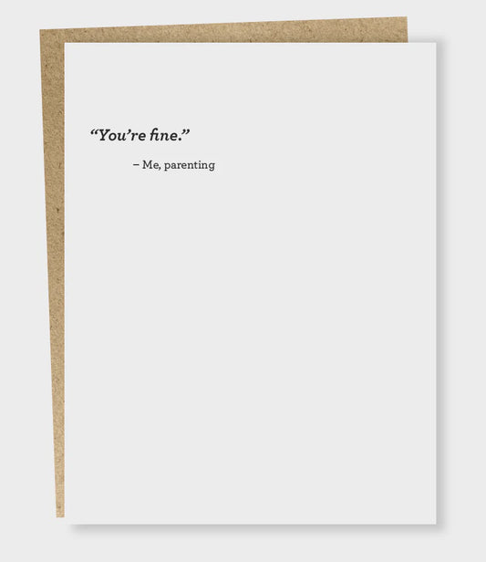 You're Fine Card